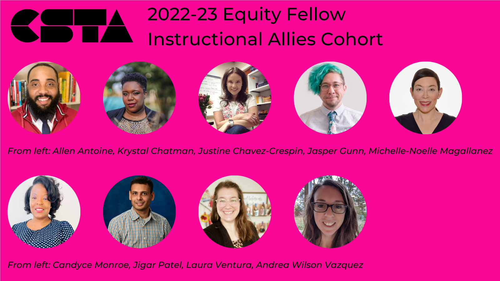 CSTA 2022-23 Equity fellow instructional allies cohort. 
Headshots of the cohort included.