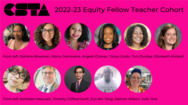 CSTA Announces the 2022-23 Equity Fellowship Cohort