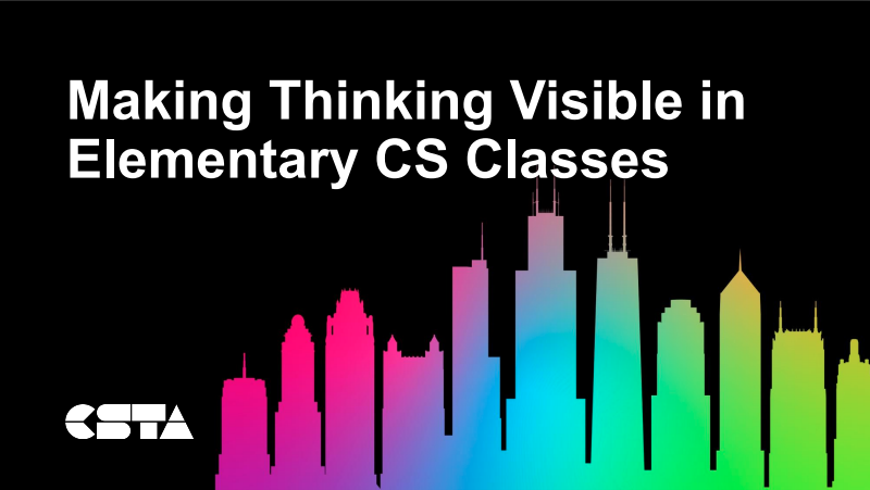 making thinking visible in elementary CS classes - title slide