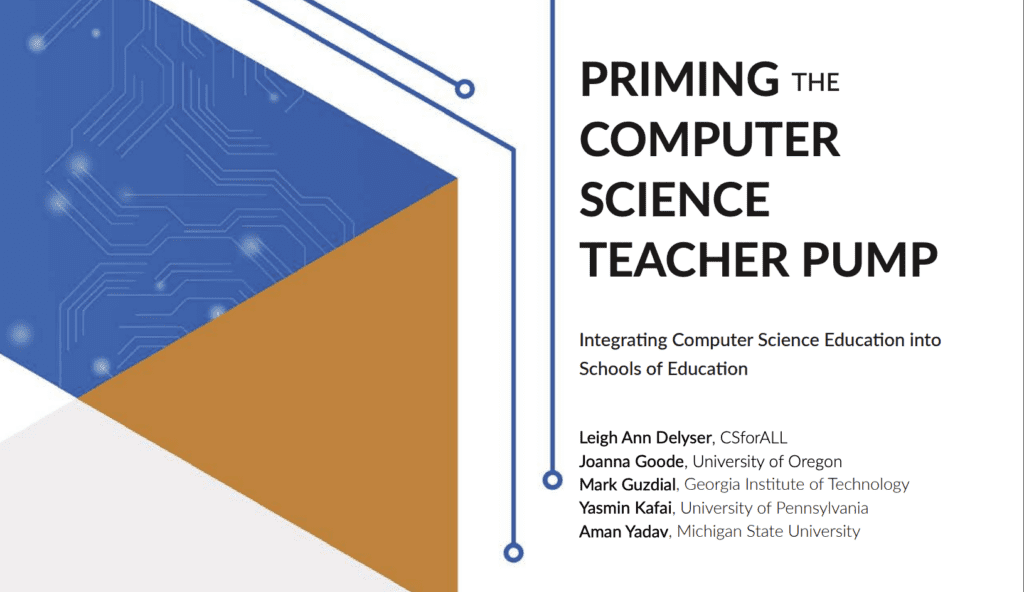 Priming the CS Teacher Pump: Integrating CS Education into Schools of Education (report cover)