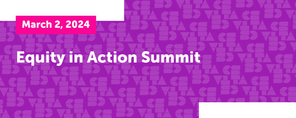 Equity in Action Summit 2024
