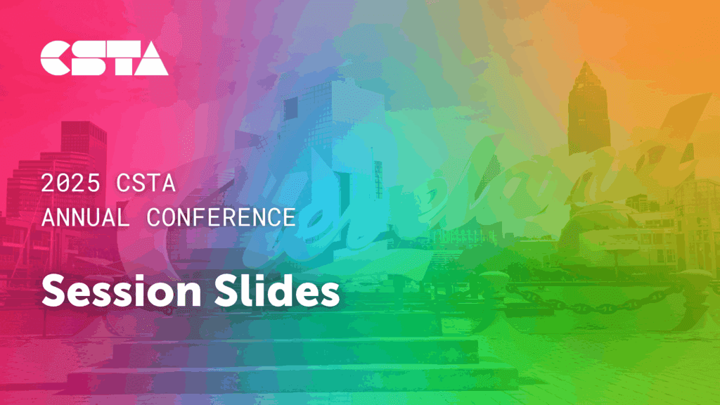 CSTA 2025 Conference Slides Resource Library
