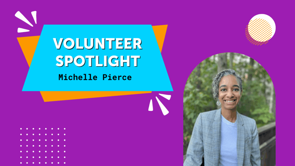 Volunteer Spotlight Michelle Pierce