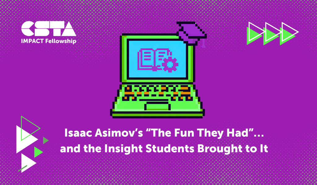 Isaac Asimov’s “The Fun They Had”… and the Insight Students Brought to It