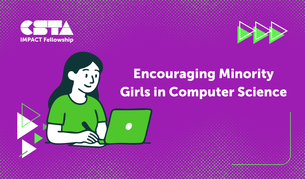 Encouraging minority girls in computer science