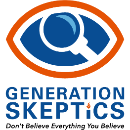Generation Skeptics: Don't believe everything you believe