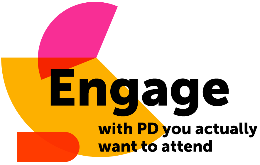 Engage with PD you actually want to attend